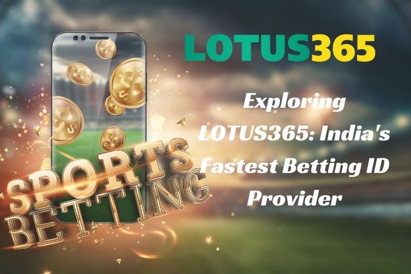 Lotus365 India's Fastest Betting ID Provider 
